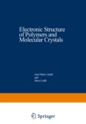 Image for Electronic Structure of Polymers and Molecular Crystals
