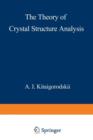 Image for The Theory of Crystal Structure Analysis