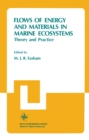 Image for Flows of Energy and Materials in Marine Ecosystems: Theory and Practice