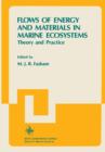 Image for Flows of Energy and Materials in Marine Ecosystems : Theory and Practice