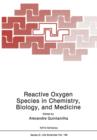 Image for Reactive Oxygen Species in Chemistry, Biology, and Medicine