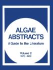 Image for Algae Abstracts : A Guide to the Literature, Volume 2 1970-1972