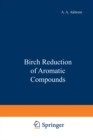 Image for Birch Reduction of Aromatic Compounds
