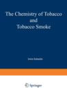 Image for The Chemistry of Tobacco and Tobacco Smoke