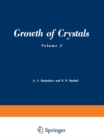 Image for Growth of Crystals: Volume 2