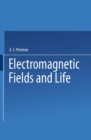 Image for Electromagnetic Fields and Life