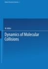 Image for Dynamics of Molecular Collisions