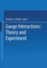 Image for Gauge Interactions : Theory and Experiment
