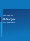 Image for H-2 Antigens: Genes, Molecules, Function
