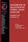 Image for Handbook of Quantitative Supply Chain Analysis : Modeling in the E-Business Era