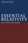 Image for Essential Relativity: Special, General, and Cosmological