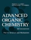 Image for Advanced Organic Chemistry : Part A: Structure and Mechanisms