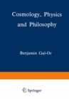 Image for Cosmology, Physics and Philosophy