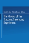Image for Physics of Tire Traction: Theory and Experiment