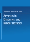 Image for Advances in Elastomers and Rubber Elasticity