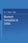 Image for Moment Formation In Solids