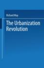 Image for The Urbanization Revolution : Planning a New Agenda for Human Settlements