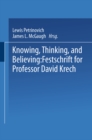 Image for Knowing, Thinking, and Believing: Festschrift for Professor David Krech