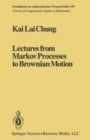Image for Lectures from Markov Processes to Brownian Motion