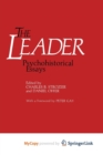 Image for The Leader: Psychohistorical Essays