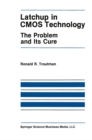 Image for Latchup in CMOS Technology: The Problem and Its Cure