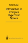 Image for Introduction to Complex Hyperbolic Spaces