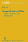 Image for Stopped random walks: limit theorems and applications