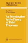 Image for Introduction to the Theory of Point Processes