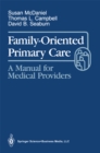 Image for Family-Oriented Primary Care: A Manual for Medical Providers