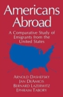 Image for Americans Abroad : A Comparative Study of Emigrants from the United States