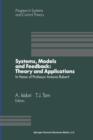 Image for Systems, Models and Feedback: Theory and Applications