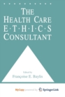 Image for The Health Care Ethics Consultant