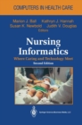 Image for Nursing Informatics: Where Caring and Technology Meet