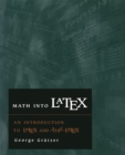 Image for Math Into Latex: An Introduction to Latex and Ams-latex