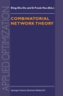 Image for Combinatorial Network Theory : v.1