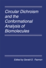 Image for Circular Dichroism and the Conformational Analysis of Biomolecules
