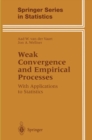 Image for Weak Convergence and Empirical Processes: With Applications to Statistics