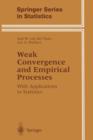 Image for Weak Convergence and Empirical Processes : With Applications to Statistics