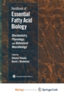 Image for Handbook of Essential Fatty Acid Biology : Biochemistry, Physiology, and Behavioral Neurobiology