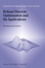 Image for Robust Discrete Optimization and Its Applications