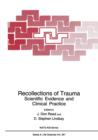 Image for Recollections of Trauma : Scientific Evidence and Clinical Practice