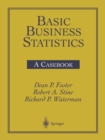 Image for Basic Business Statistics: A Casebook