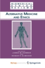 Image for Alternative Medicine and Ethics