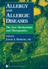 Image for Allergy and Allergic Diseases: The New Mechanisms and Therapeutics
