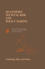 Image for Quantified Societal Risk and Policy Making