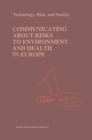 Image for Communicating about Risks to Environment and Health in Europe