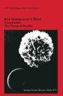 Image for Risk Management in Blood Transfusion: The Virtue of Reality: Proceedings of the Twenty-Third International Symposium on Blood Transfusion, Groningen 1998, organized by the Blood Bank Noord Nederland : v.34