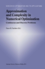 Image for Approximation and Complexity in Numerical Optimization: Continuous and Discrete Problems
