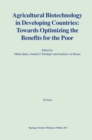 Image for Agricultural biotechnology in developing countries: towards optimizing the benefits for the poor