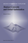 Image for Abstract convexity and global optimization